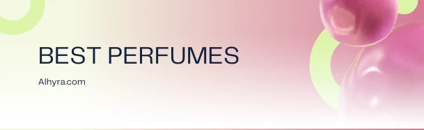 🌸 Alhyra Recommends: Best Perfumes to Buy in the UAE